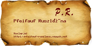 Pfeifauf Ruszlána névjegykártya